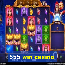 555 win casino